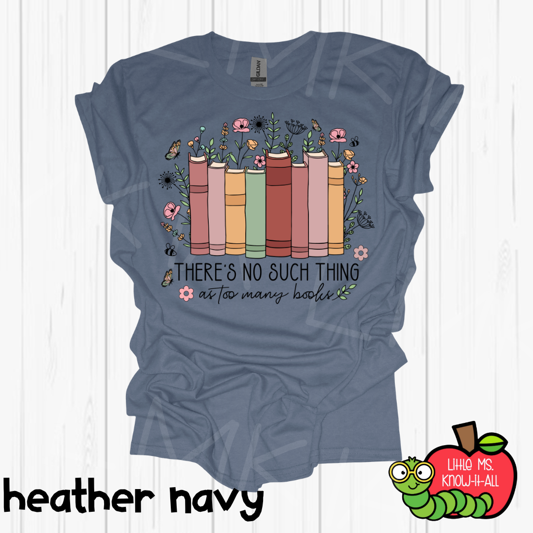 Too Many Books T-Shirt