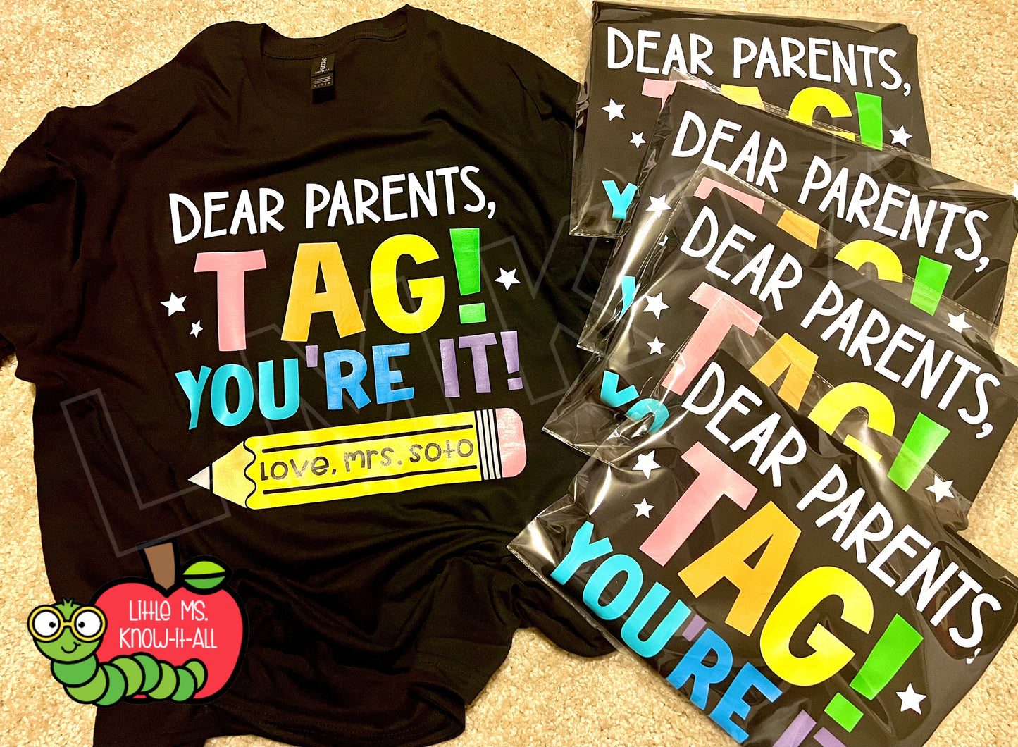Dear Parents, Tag You're It! End of Year Summer Teacher T-Shirt
