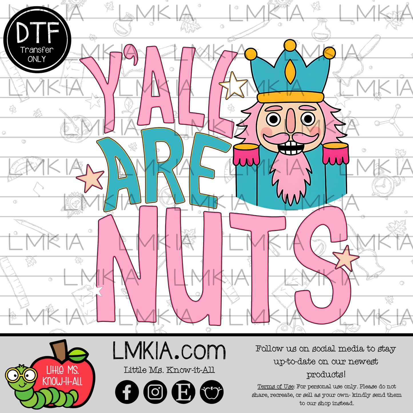 Y'All Are Nuts DTF Transfer