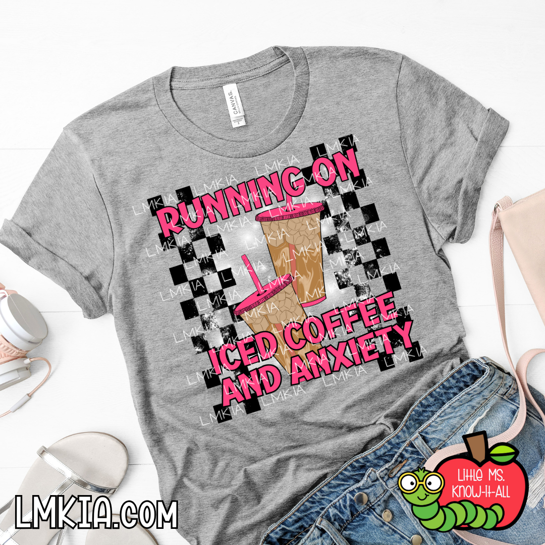 Running On Iced Coffee & Anxiety T-Shirt