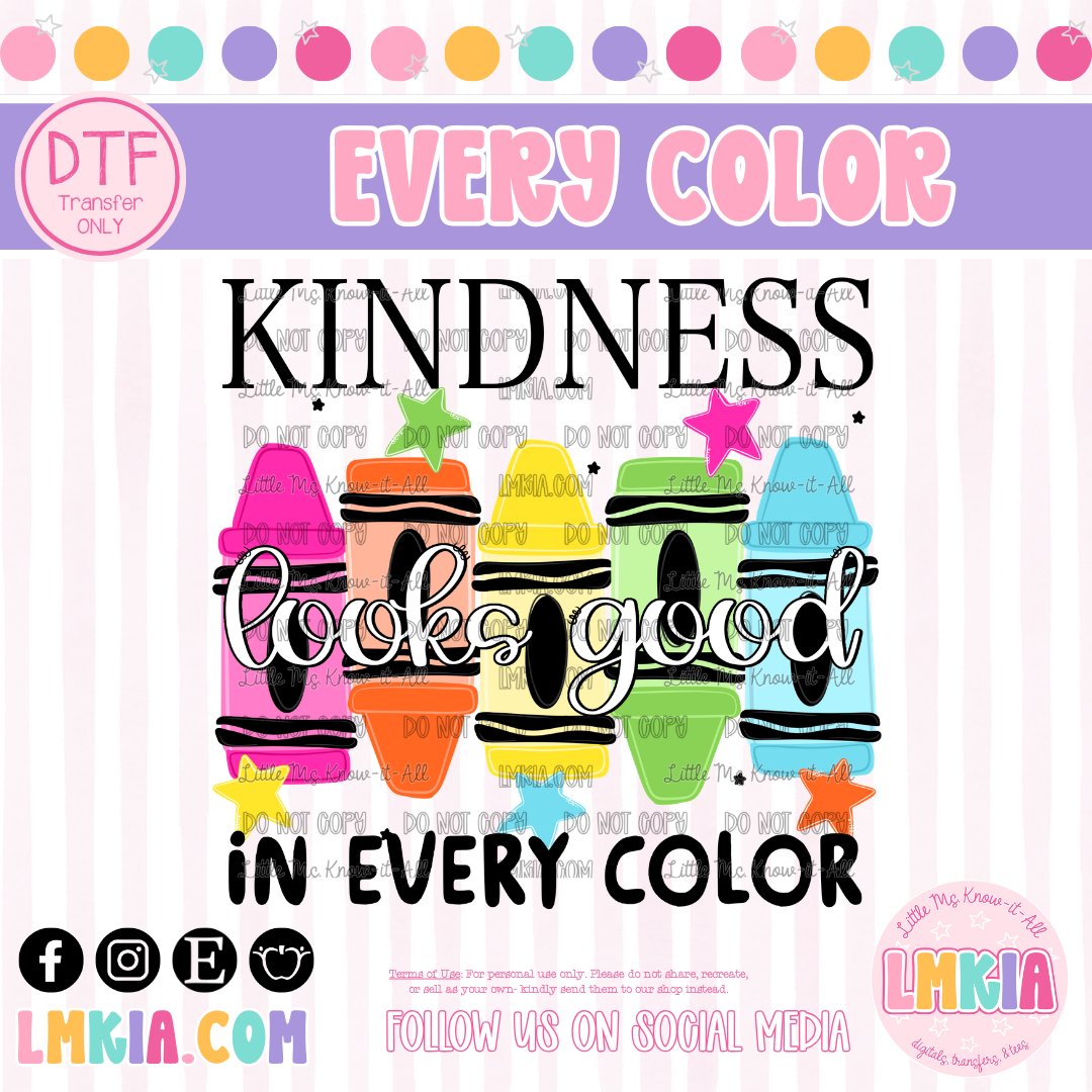 Kindness Looks Good DTF Transfer