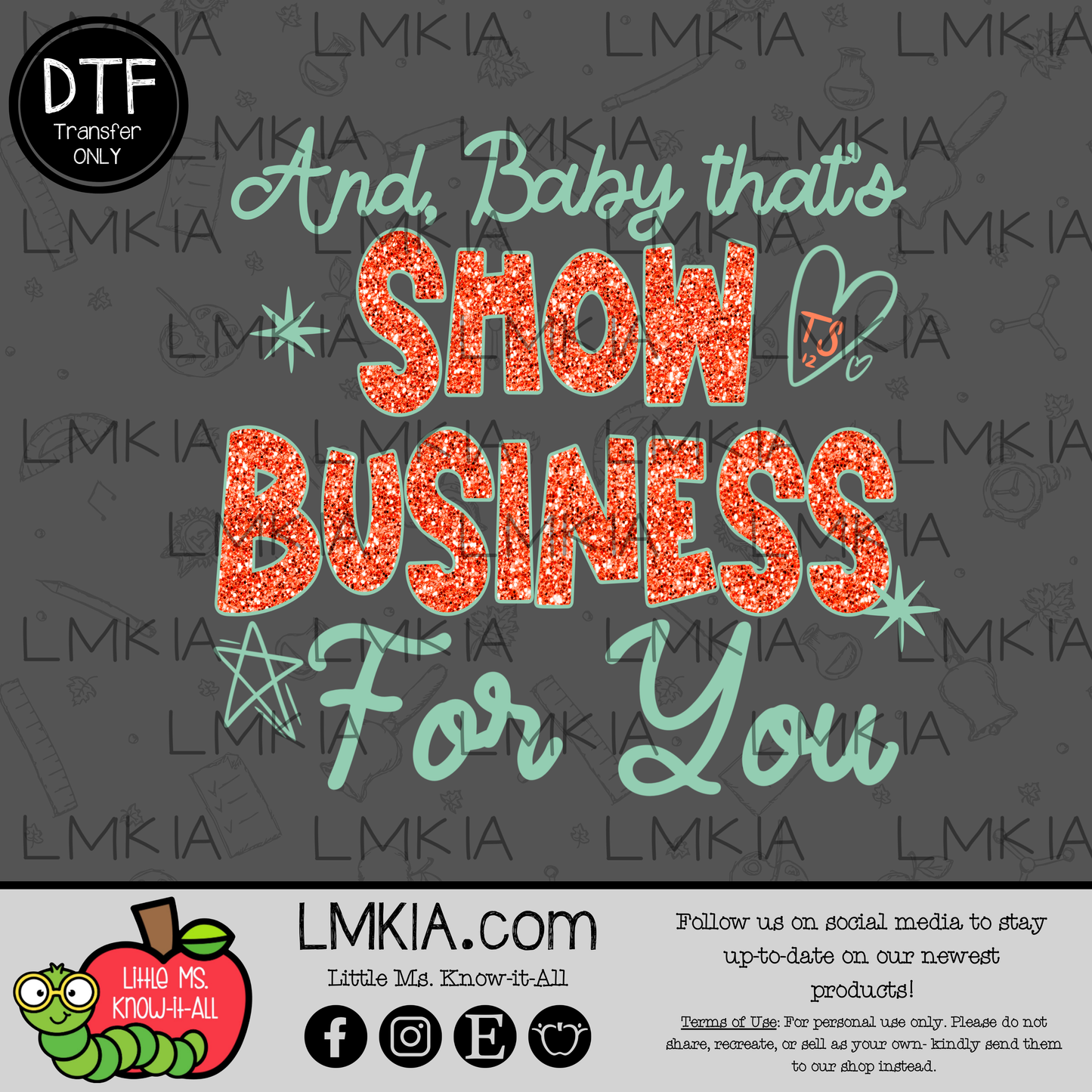 Show Business DTF Transfer