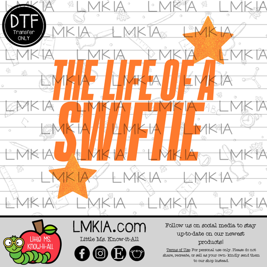 Life of a Swifttie DTF Transfer