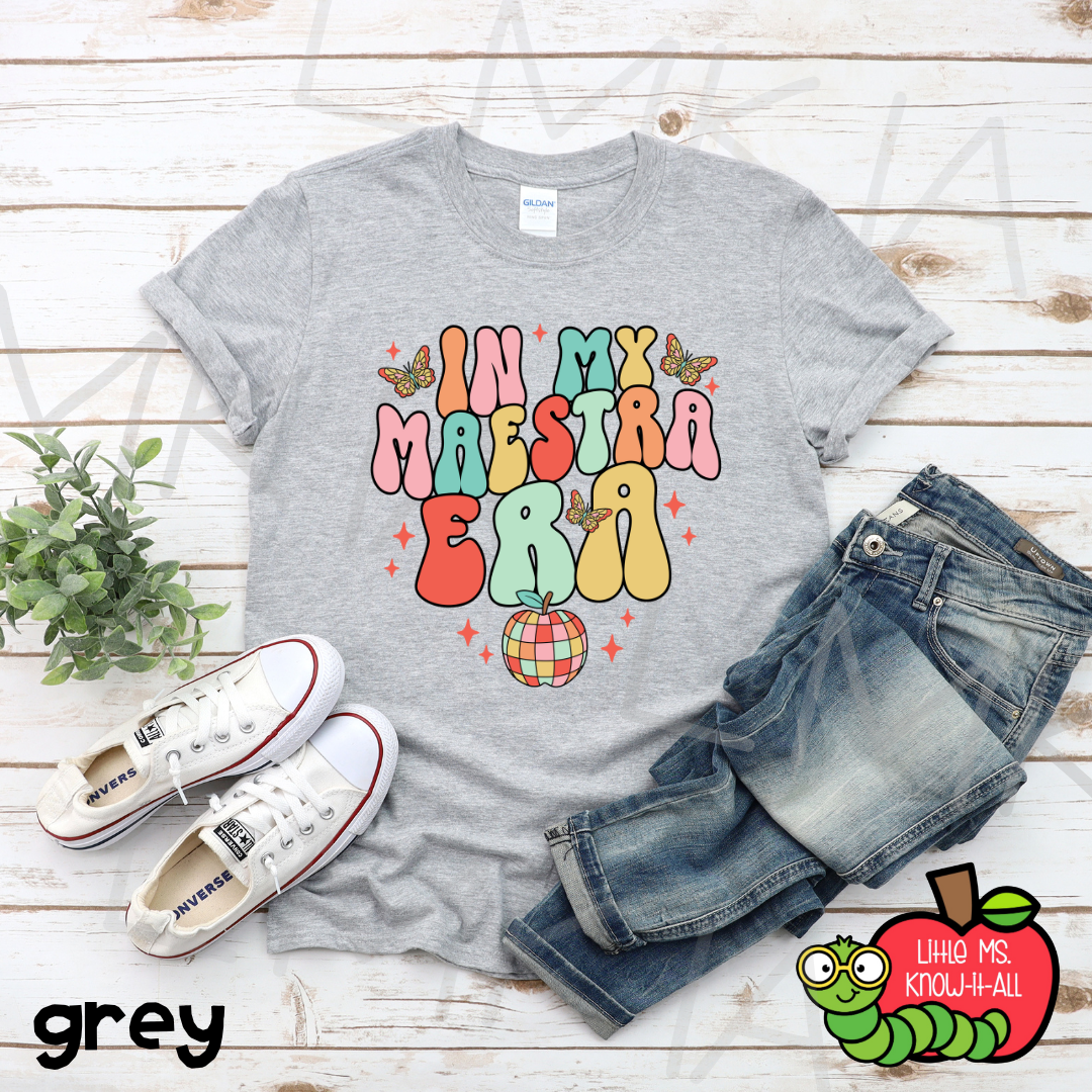 In My Maestra Era Teacher T-Shirt