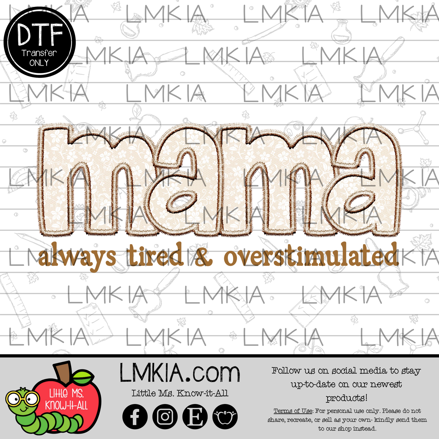 Mama Always Tired & Overstimulated DTF Transfer