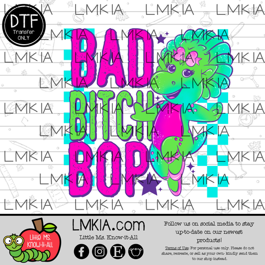 Bad Bitch Bop DTF Transfer