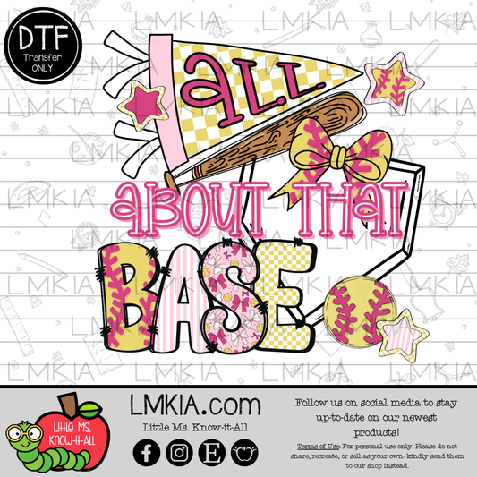 Softball All About That Base DTF Transfer