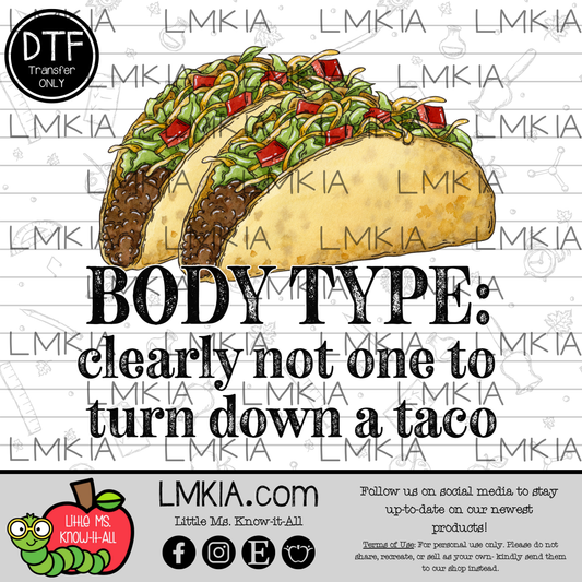 Body Type Tacos DTF Transfer
