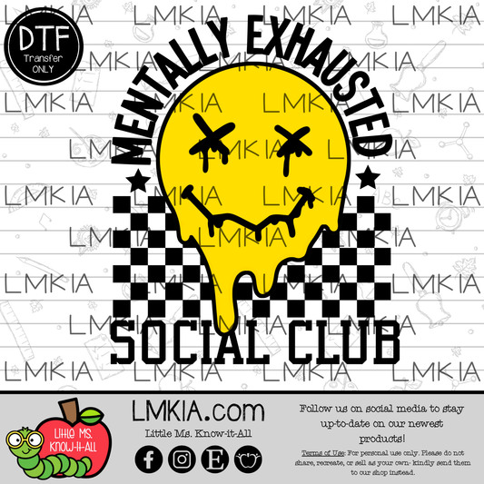 Mentally Exhausted Social Club DTF Transfer