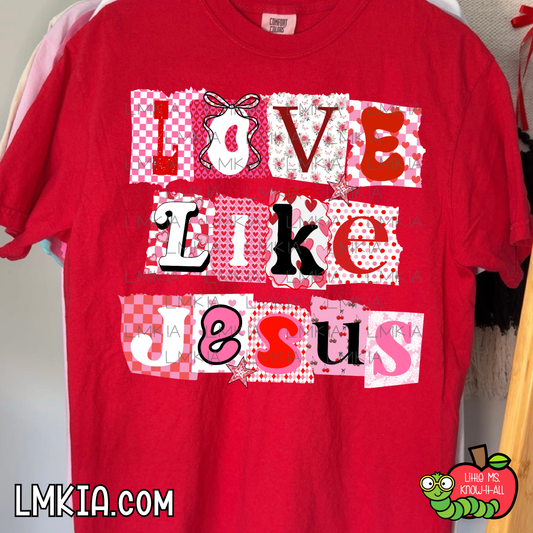 Love Like Jesus T-Shirt