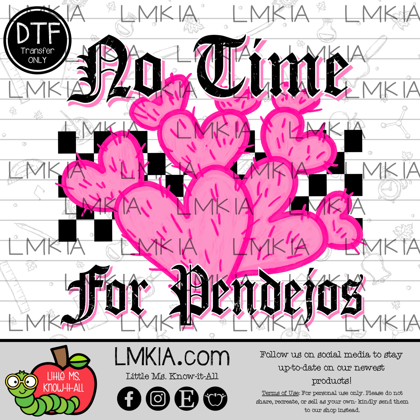 No Time for Pendejos DTF Transfer