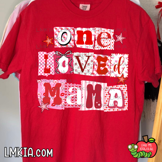 One Loved Mama T-Shirt