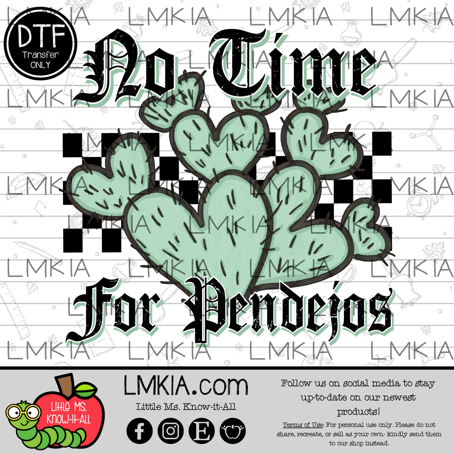 No Time for Pendejos DTF Transfer