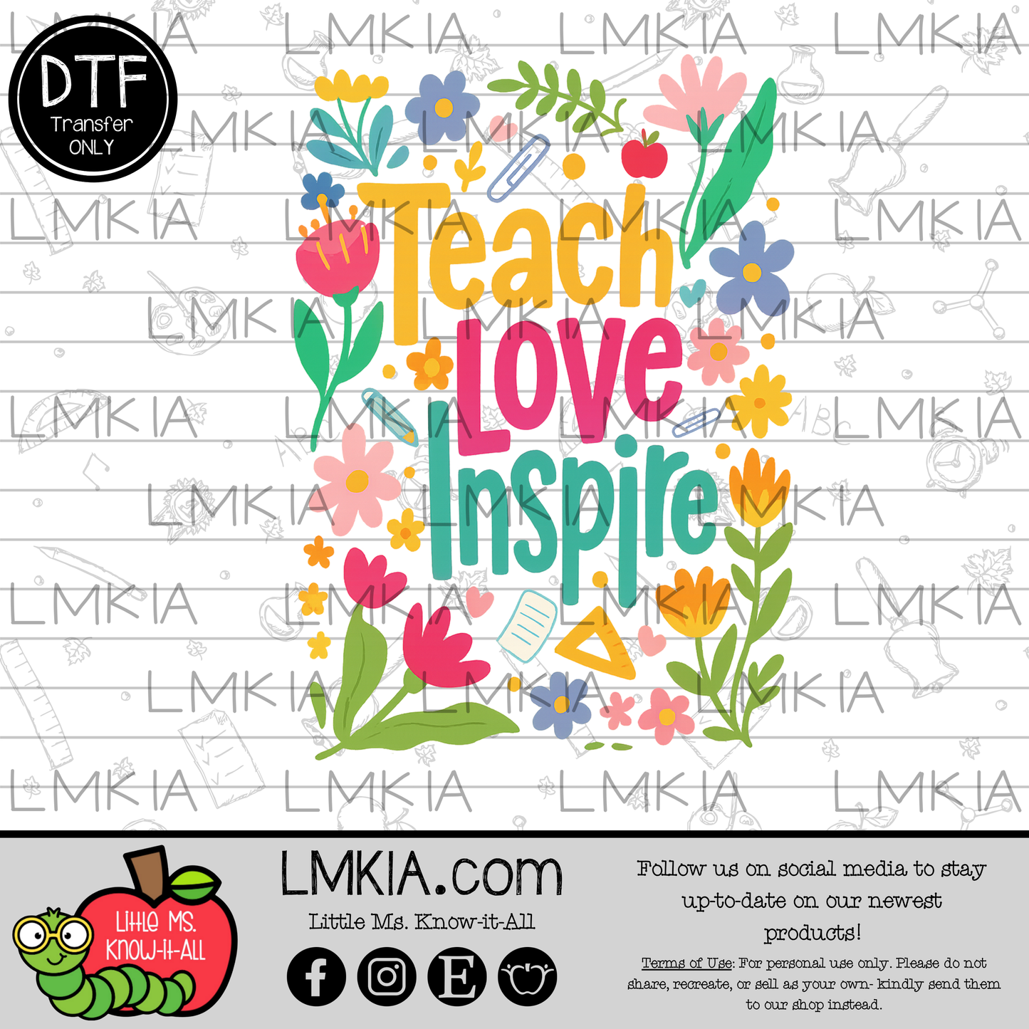 Teach Love Inspire DTF Transfer