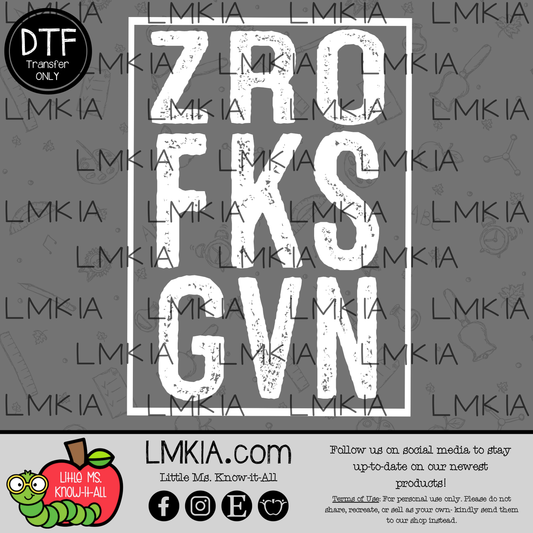 Zro Fks Gvn DTF Transfer