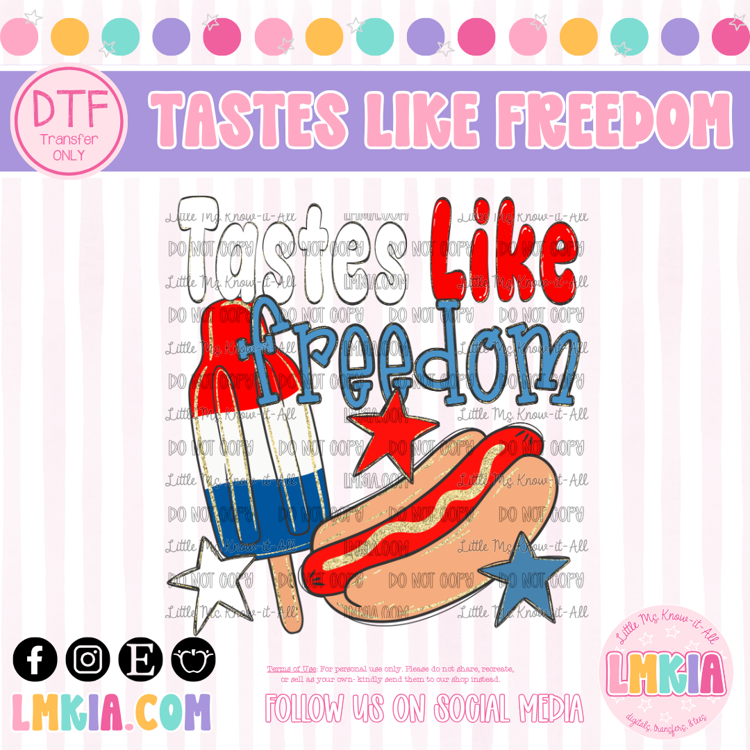 Tastes Like Freedom DTF Transfer