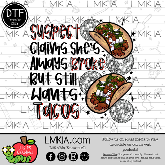 Suspect Still Wants Tacos DTF Transfer