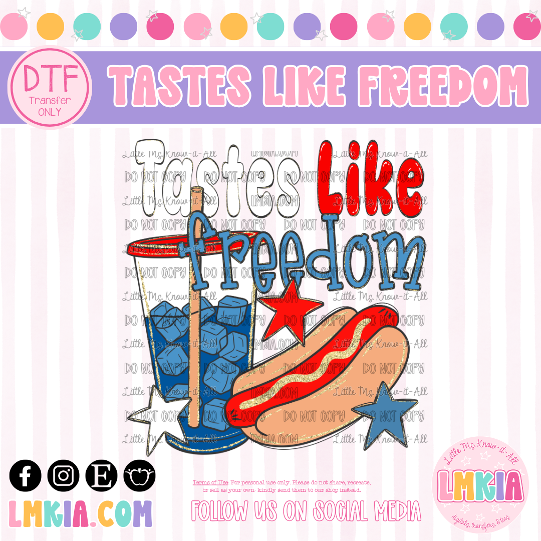 Tastes Like Freedom DTF Transfer