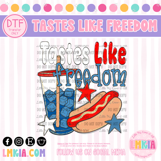 Tastes Like Freedom DTF Transfer