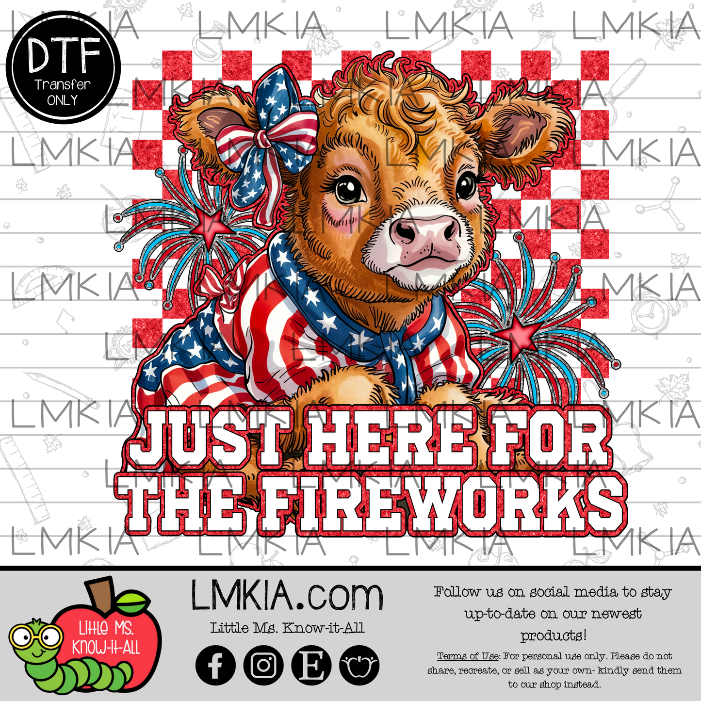 Just Here For The Fireworks DTF Transfer