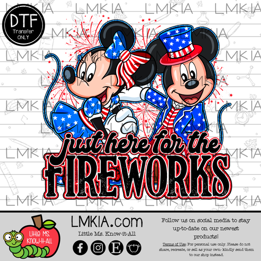 Just Here For The Fireworks DTF Transfer
