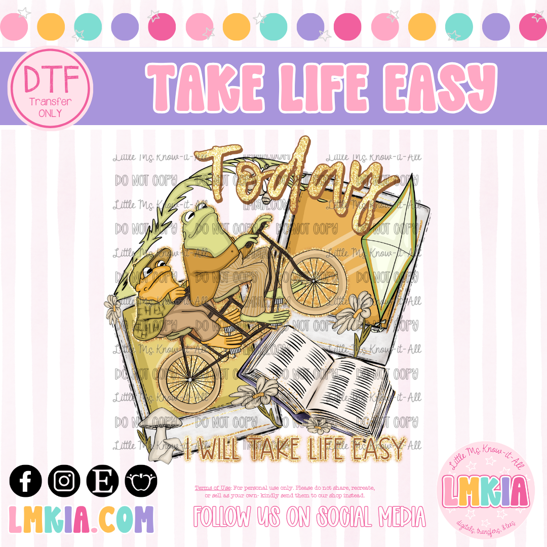 Take Life Easy DTF Transfer