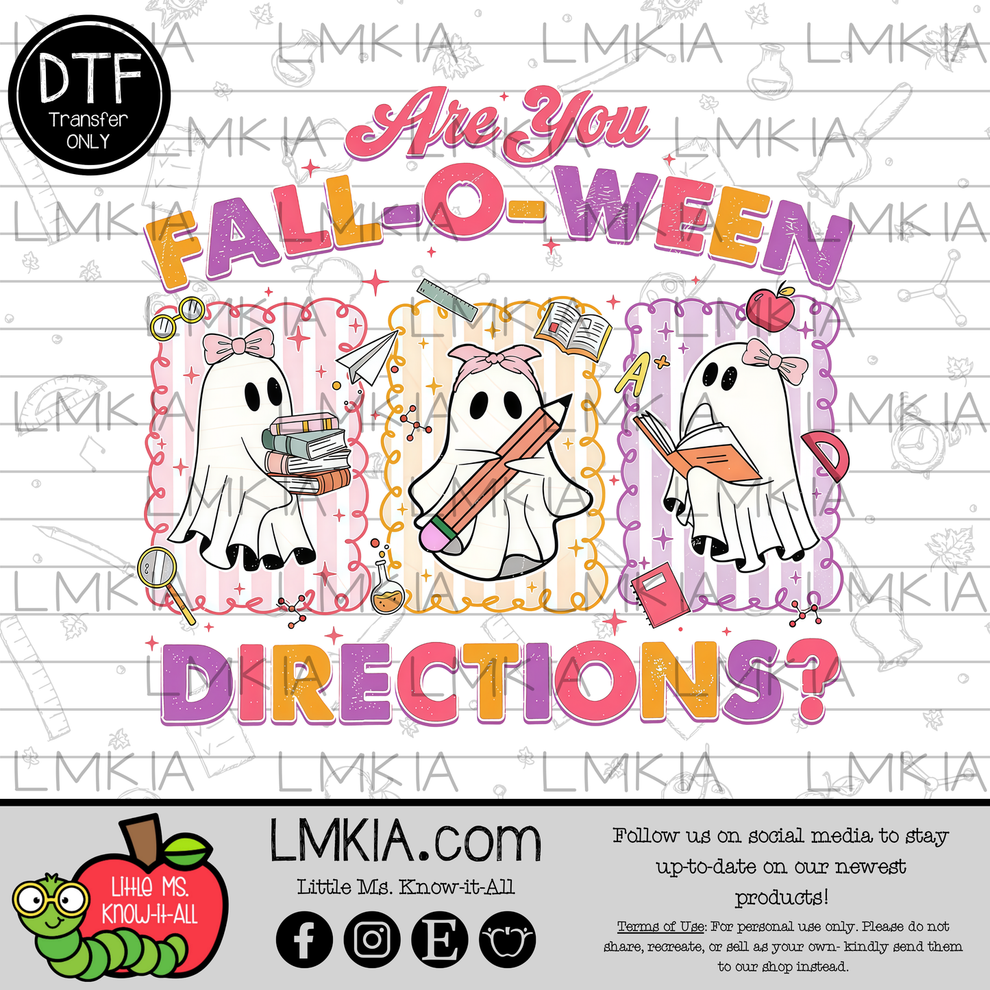 Are You Fall-o-Ween Directions? DTF Transfer