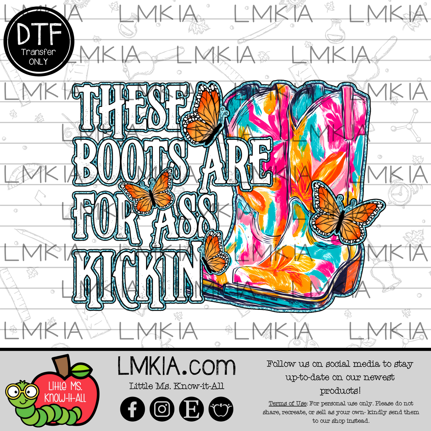 These Boots Are For A$$ Kicking DTF Transfer