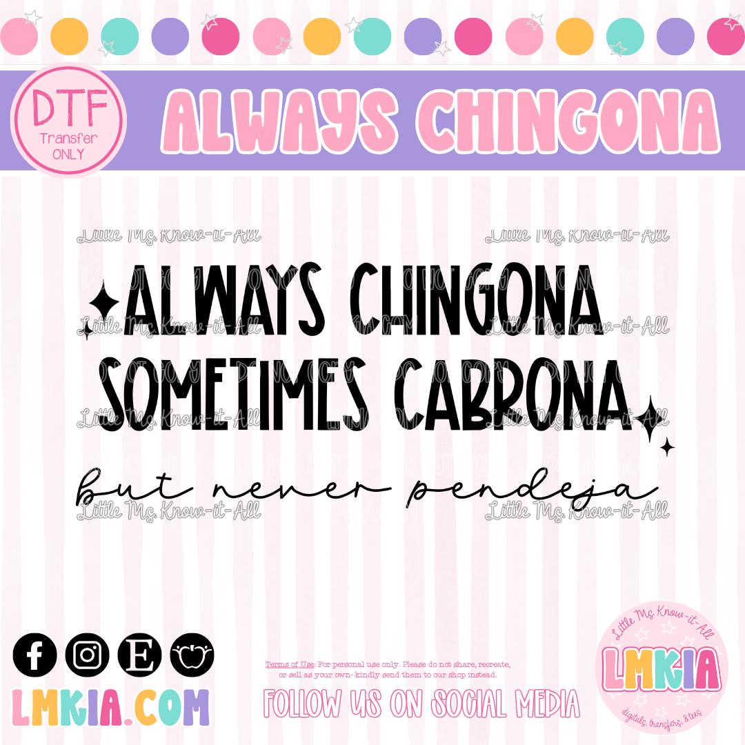 Always Chingona DTF Transfer