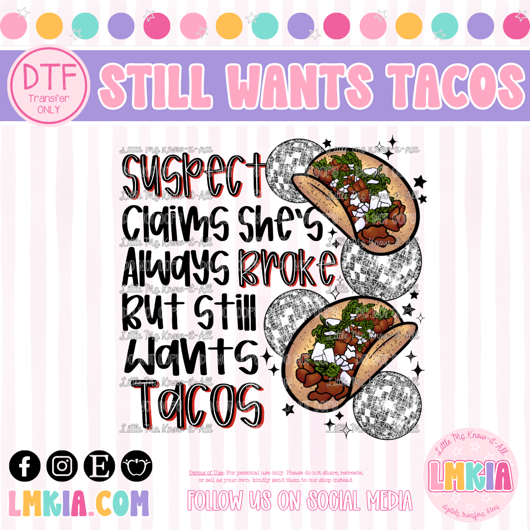 Wants Tacos DTF Transfer