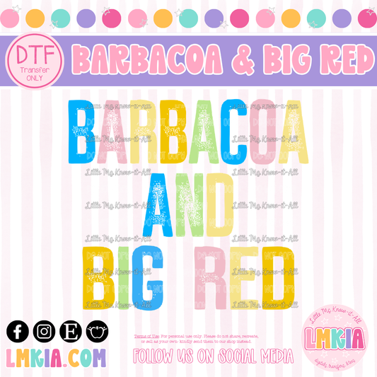 Barbacoa and Big Red DTF Transfer