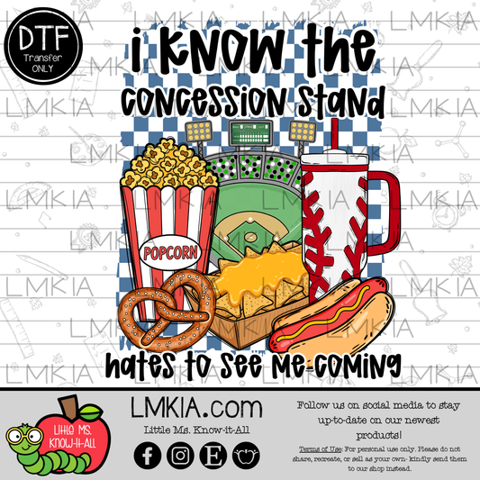 I Know the Concession Stand Hate to See Me Coming DTF Transfer