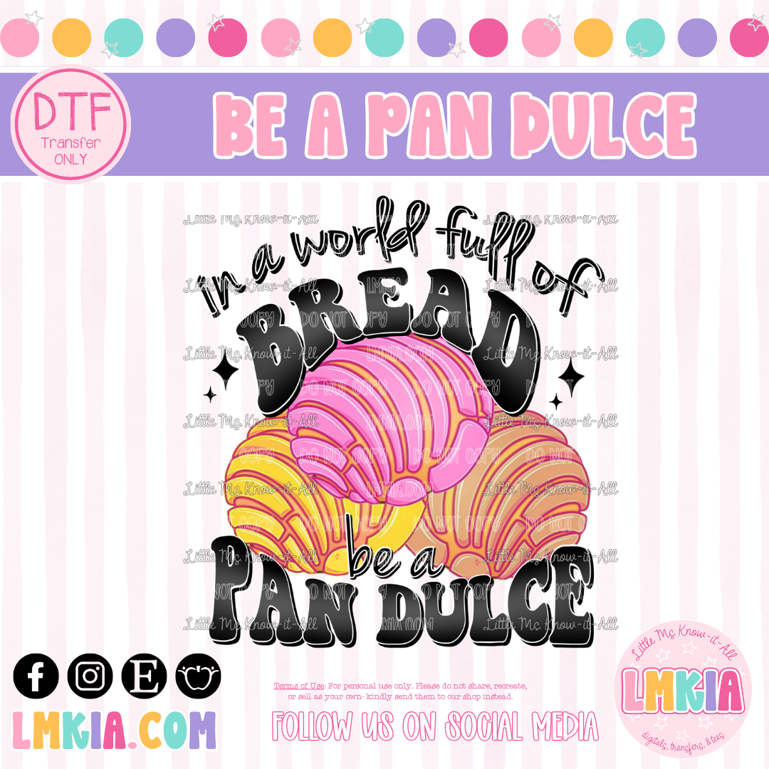 Be A Pan Dulce DTF Transfer