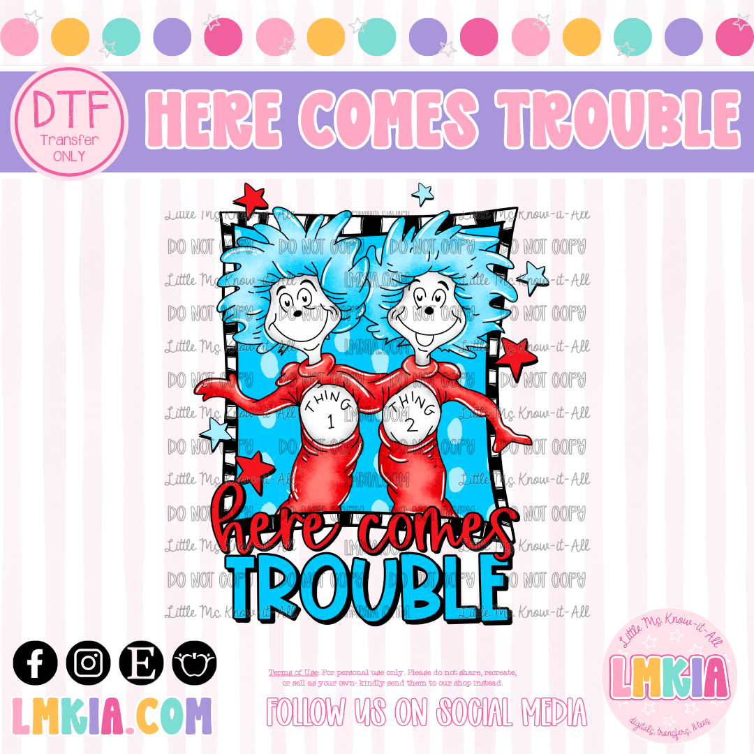 Here Comes Trouble DTF Transfer