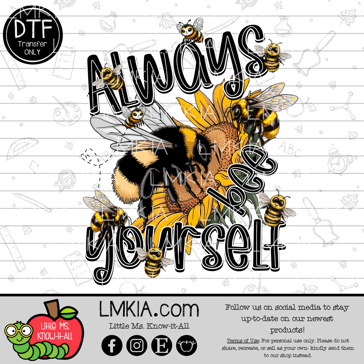 Always Bee Yourself DTF Transfer