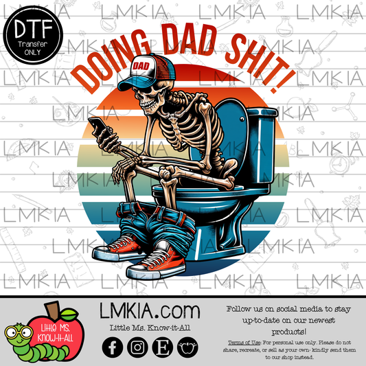 Doing Dad Shiz DTF Transfer