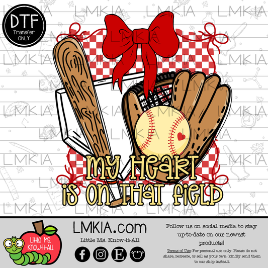 My Heart is on That Field DTF Transfer