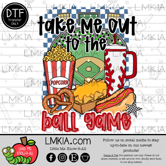 Take Me Out to the Ball Game DTF Transfer