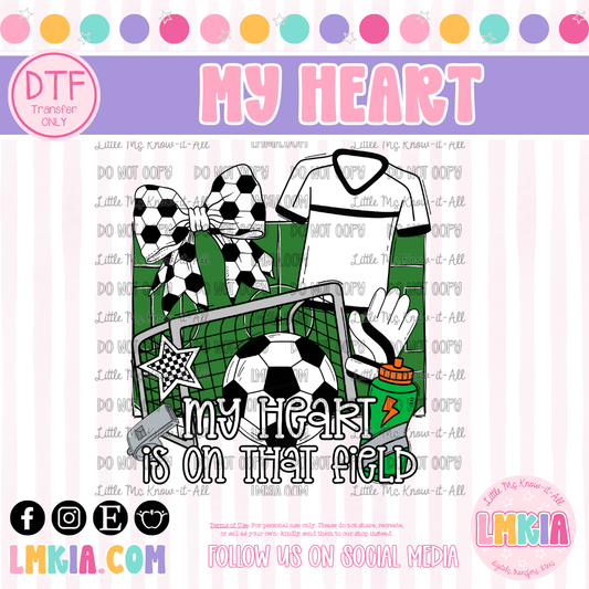 My Heart is on That Field DTF Transfer