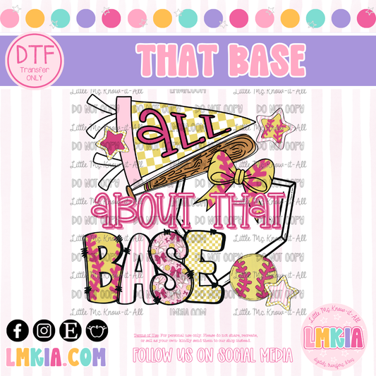 Softball All About That Base DTF Transfer