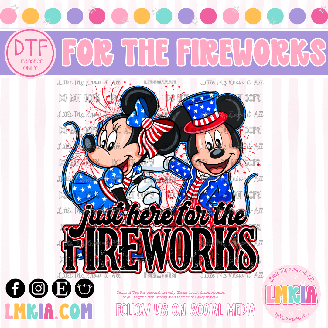Just Here For The Fireworks DTF Transfer