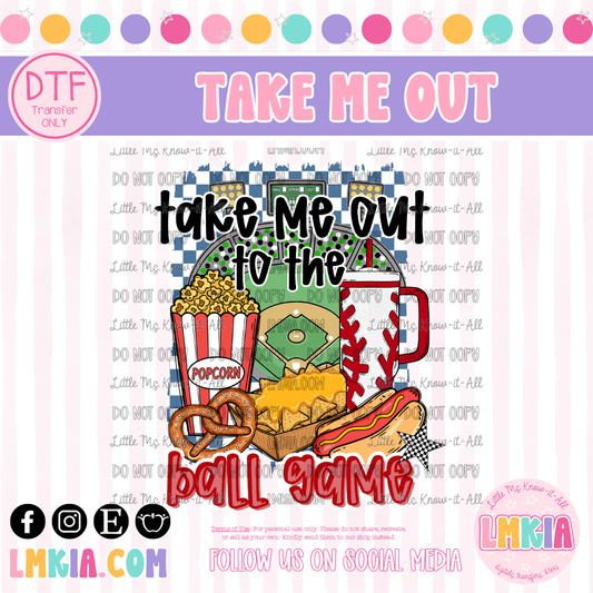 Take Me Out to the Ball Game DTF Transfer