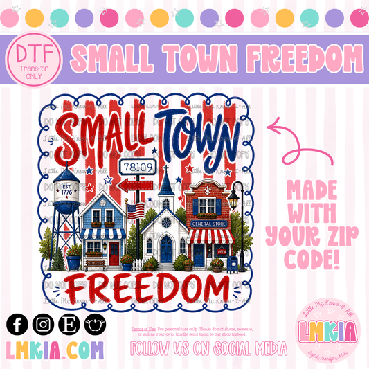 Custom Small Town Freedom DTF Transfer