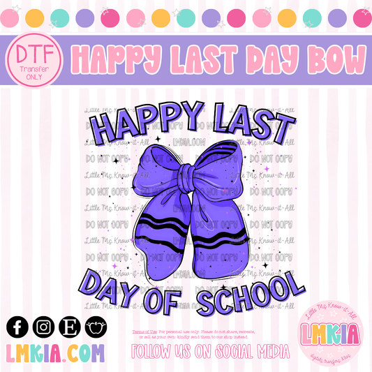 Happy Last Day of School Bow DTF Transfer