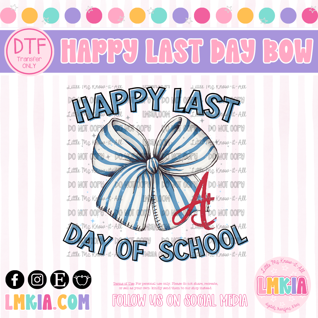 Happy Last Day of School Bow DTF Transfer