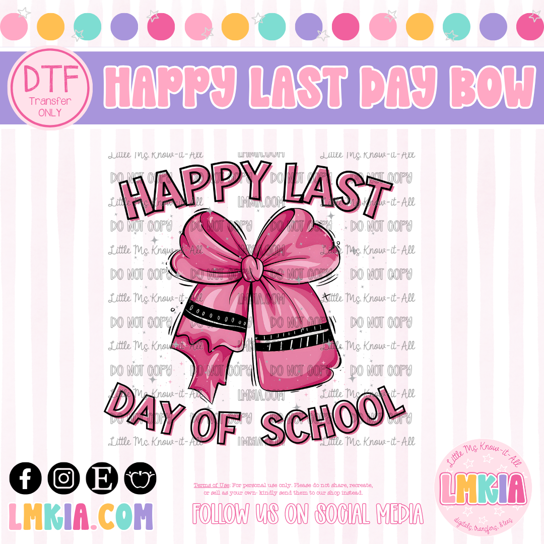 Happy Last Day of School Bow DTF Transfer