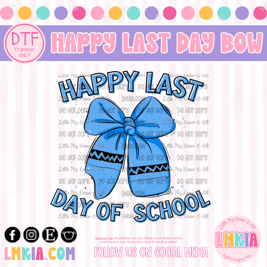 Happy Last Day of School Bow DTF Transfer