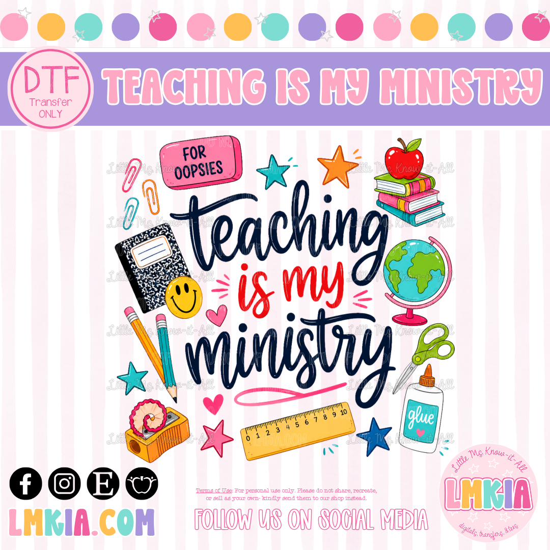 Teaching Is My Ministry DTF Transfer