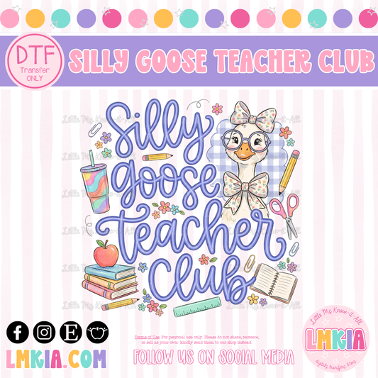 Silly Goose Teacher Goose DTF Transfer