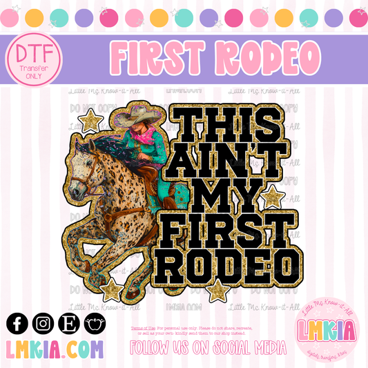 This Ain't My First Rodeo DTF Transfer